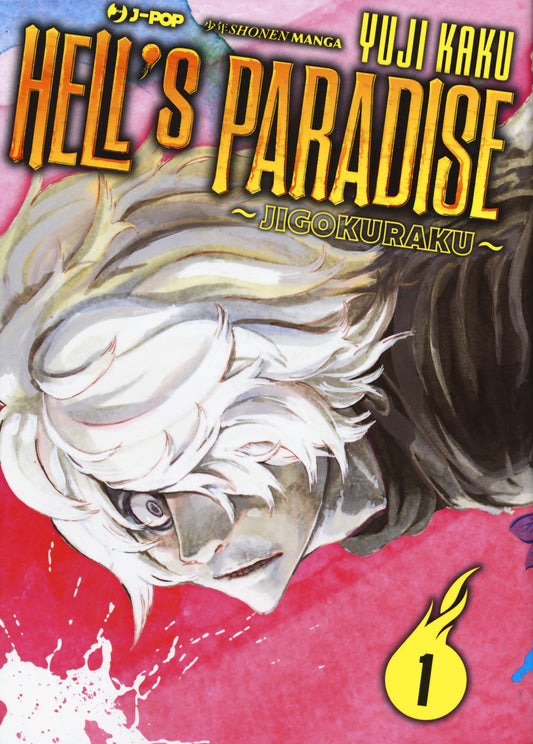 Hell's Paradise. Jigokuraku. Vol. 1 - Kaku Yuji