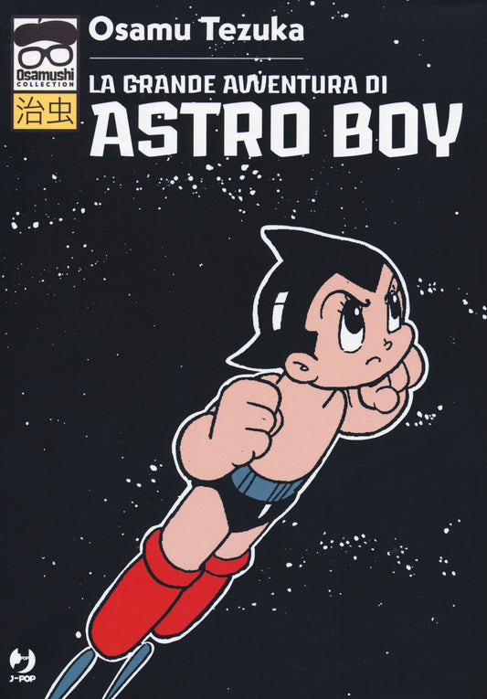 Grande Avventura Di Astroboy (la) - Tezuka Osamu