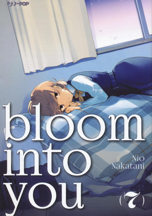 Bloom Into You. Vol. 7 - Nakatani Nio