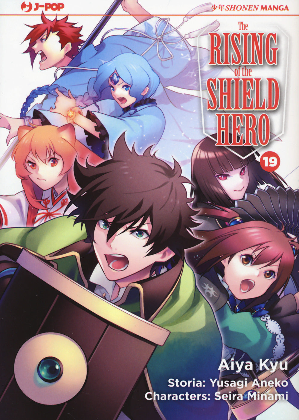 Rising Of The Shield Hero (the). Vol. 19 - Aneko Yusagi; Minami Seira