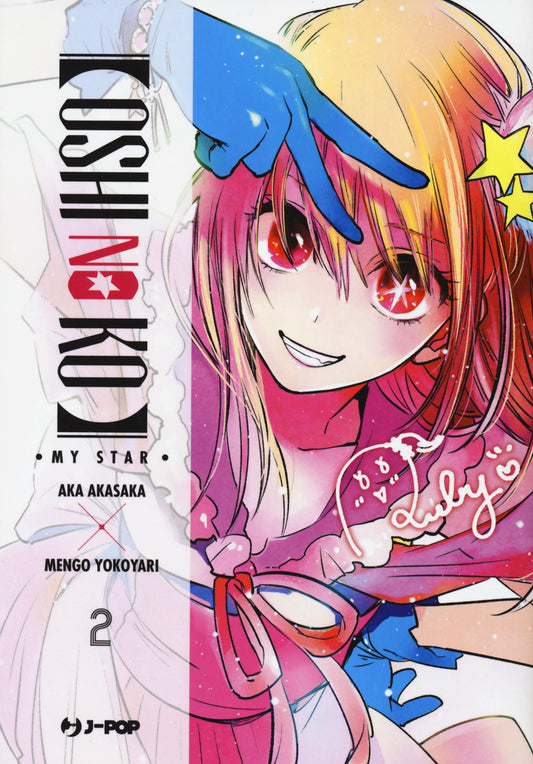 Oshi No Ko. My Star. Vol. 2 - Akasaka Aka