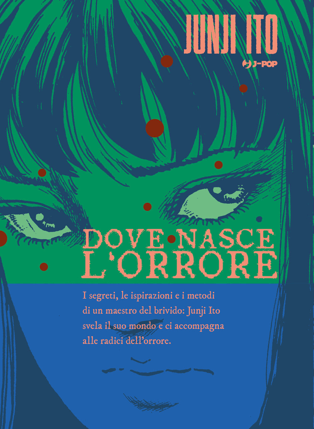 Dove Nasce L'orrore. Ediz. A Colori - Ito Junji