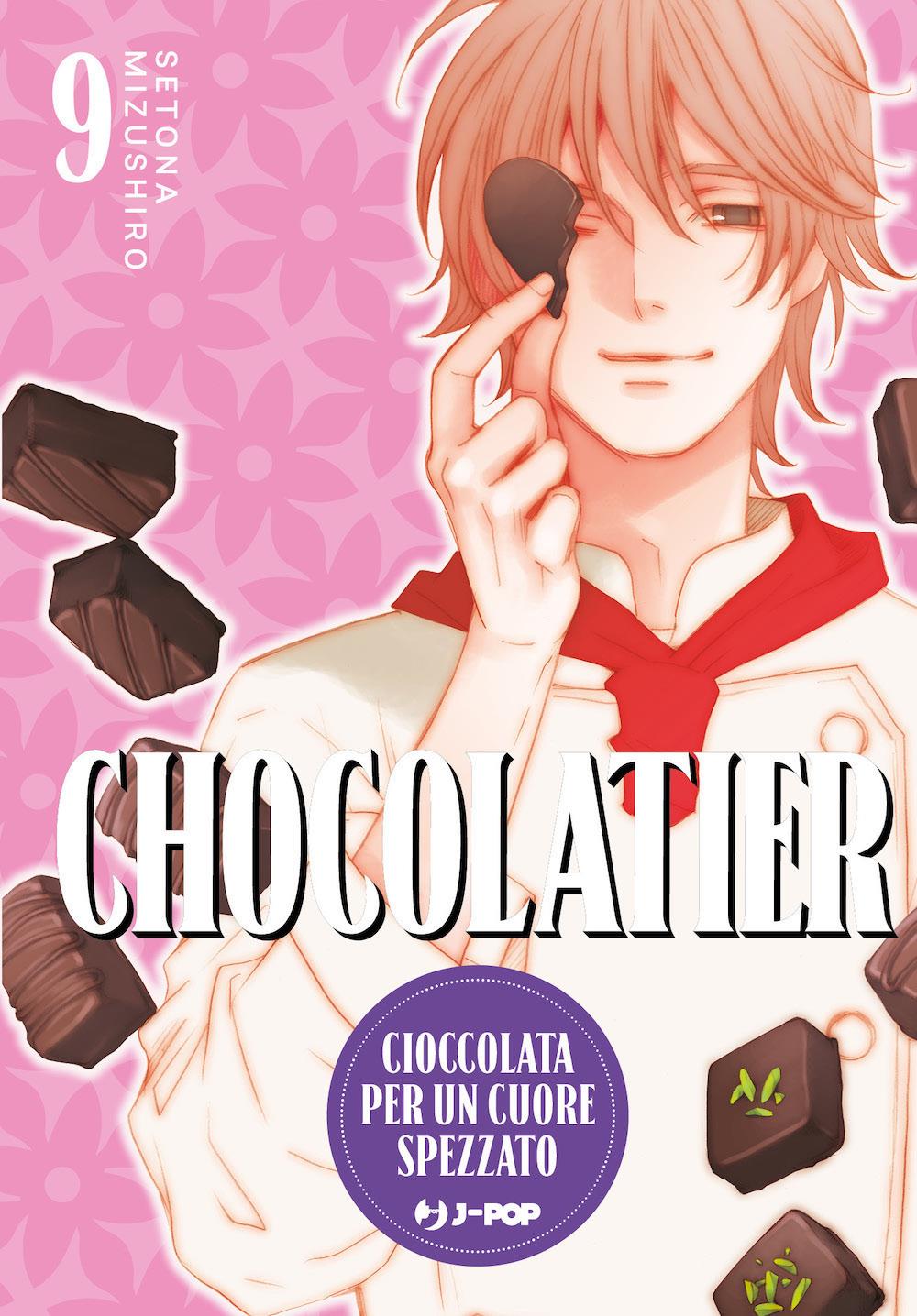 Chocolatier. Cioccolata Per Un Cuore Spezzato. Vol. 9 - Mizushiro Setona