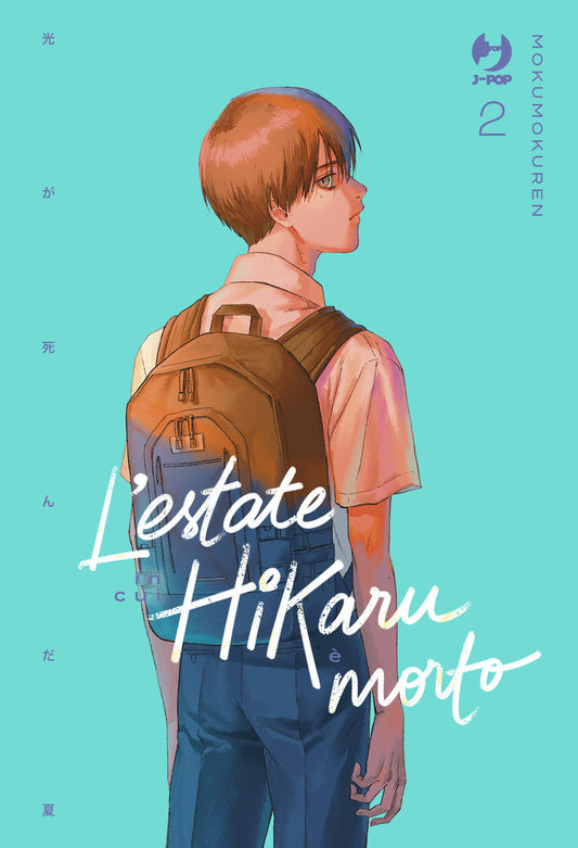 Estate In Cui Hikaru E' Morto (l'). Vol. 2 - Ren Mokumoku