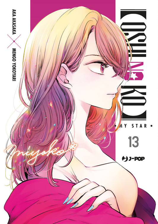 Oshi No Ko. My Star. Vol. 13 - Akasaka Aka