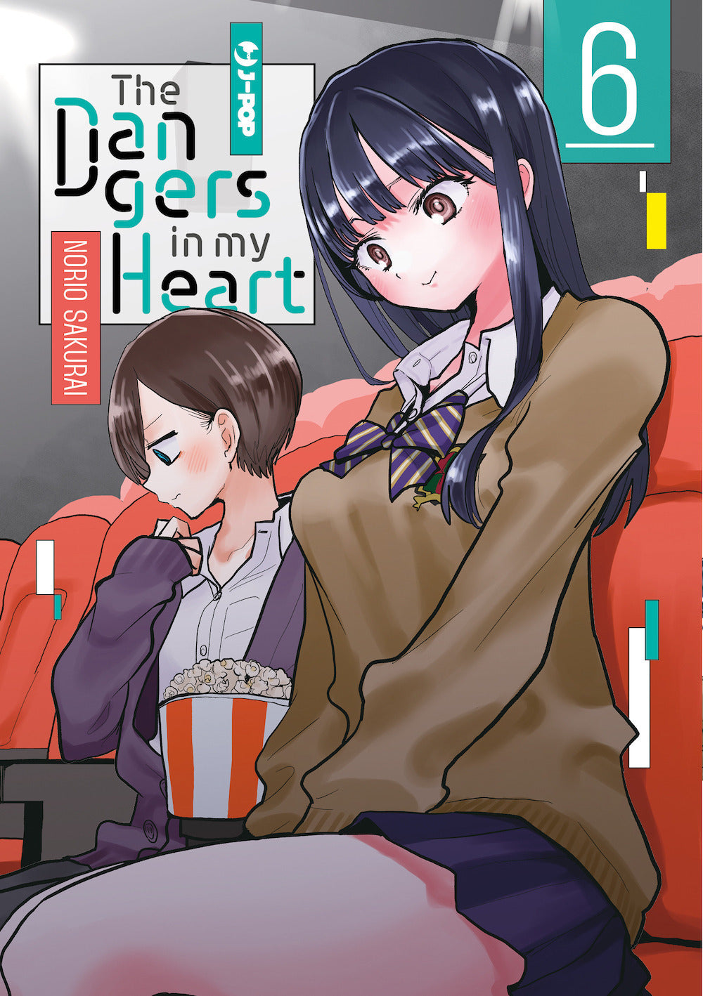Dangers In My Heart (the). Vol. 6 - Sakurai Norio
