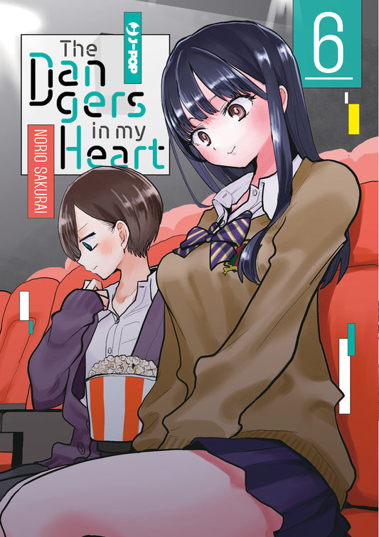 Dangers In My Heart (the). Vol. 6 - Sakurai Norio