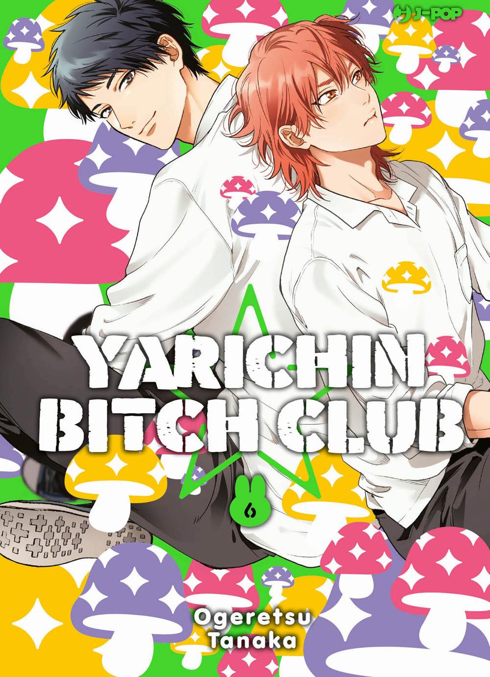 Yarichin Bitch Club. Vol. 6 - Tanaka Ogeretsu