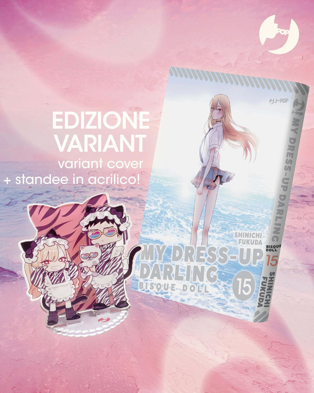 My Dress Up Darling. Bisque Doll. Vol. 15. Ediz. Deluxe Con Standee In Acrilico - Fukuda, Shinichi