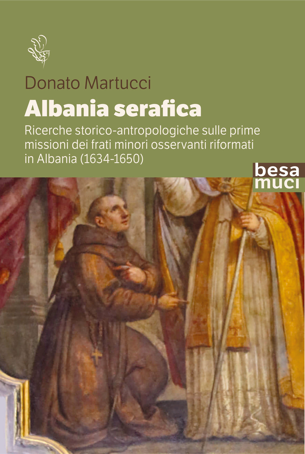 Albania Serafica - Martucci, Donato
