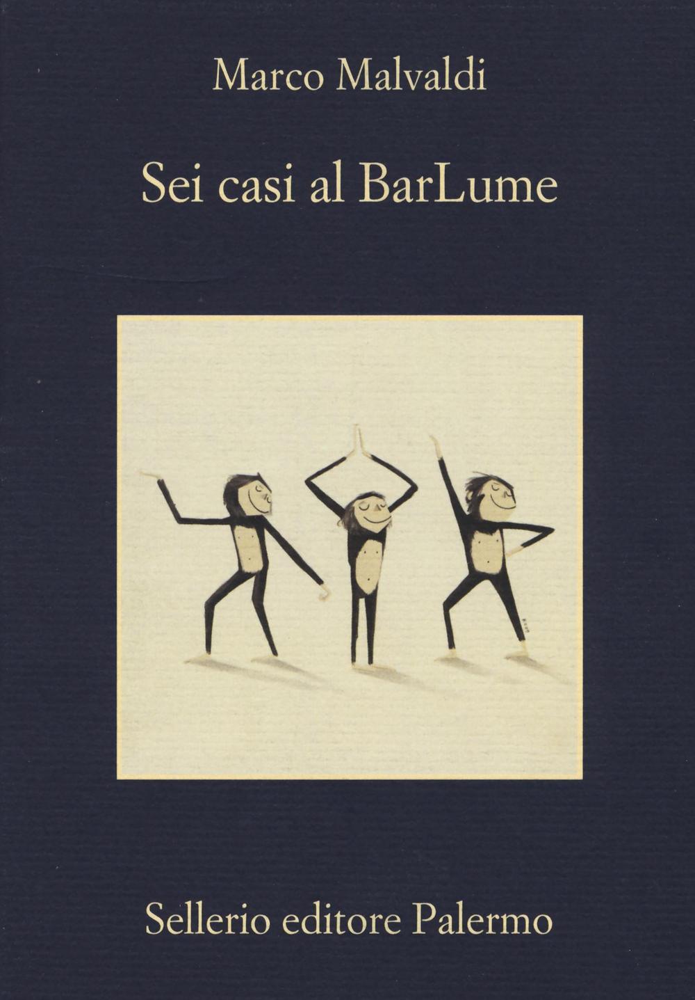 Sei Casi Al Barlume - Malvaldi Marco