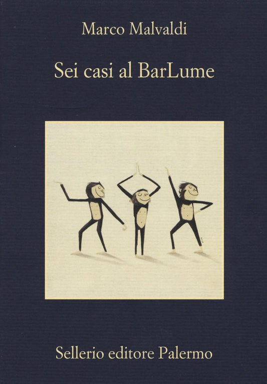 Sei Casi Al Barlume - Malvaldi Marco