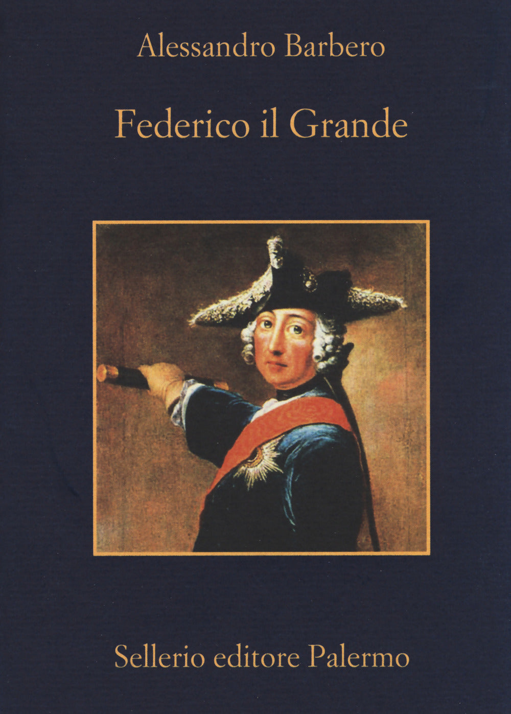 Federico Il Grande - Barbero Alessandro