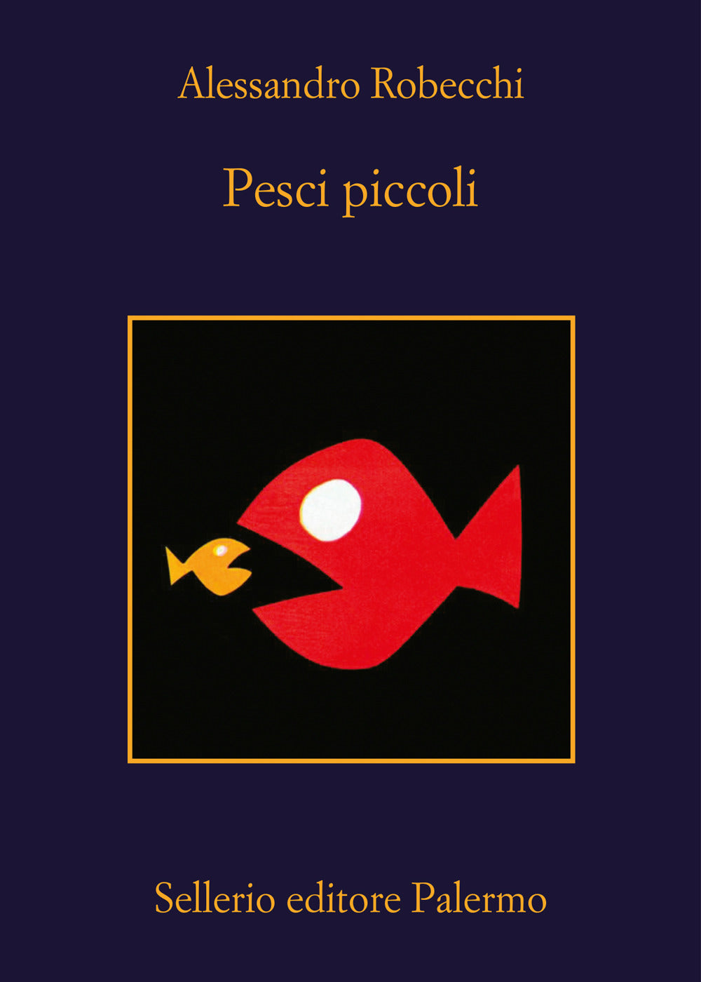 Pesci Piccoli - Robecchi Alessandro