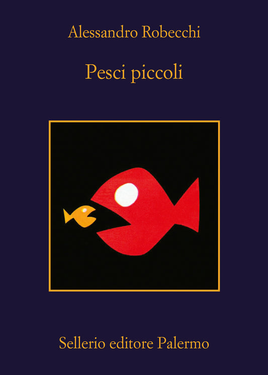 Pesci Piccoli - Robecchi Alessandro