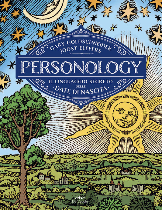Personology. Il Linguaggio Segreto Delle Date Di Nascita - Goldschneider Gary; Elffers Joost
