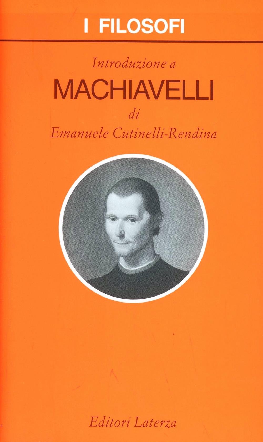 Introduzione A Machiavelli - Cutinelli-rendina Emanuele