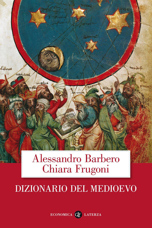 Dizionario Del Medioevo - Barbero Alessandro; Frugoni Chiara