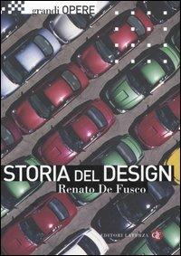 Storia Del Design. Ediz. Illustrata - De Fusco Renato