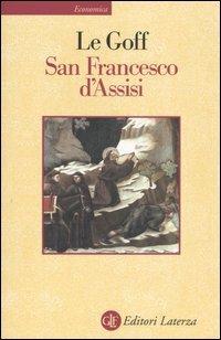 San Francesco D'assisi - Le Goff Jacques