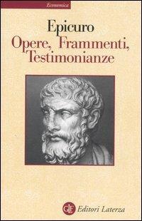 Opere. Frammenti. Testimonianze Sulla Sua Vita - Epicuro; Bignone E. (cur.)