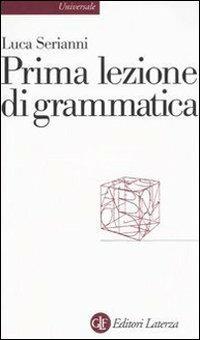 Prima Lezione Di Grammatica - Serianni Luca