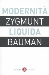 Modernita' Liquida - Bauman Zygmunt