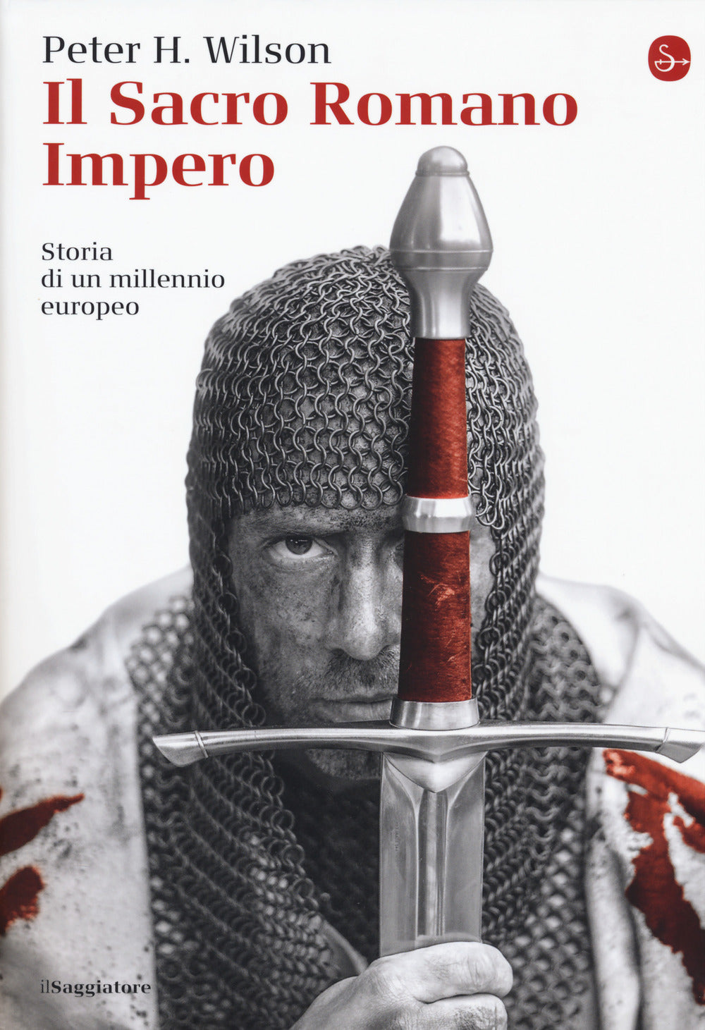 Sacro Romano Impero. Storia Di Un Millennio Europeo (il) - Wilson Peter H.