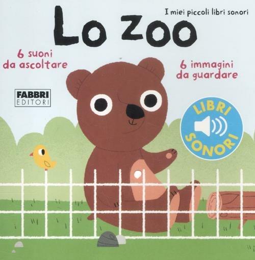 Zoo. I Miei Piccoli Libri Sonori. Ediz. Illustrata (lo) - Billet Marion; Babin C. (cur.)