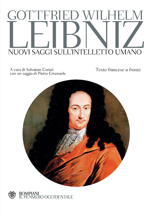 Nuovi Saggi Sull'intelletto Umano. Testo Francese A Fronte - Leibniz Gottfried Wilhelm; Cariati S. (cur.)