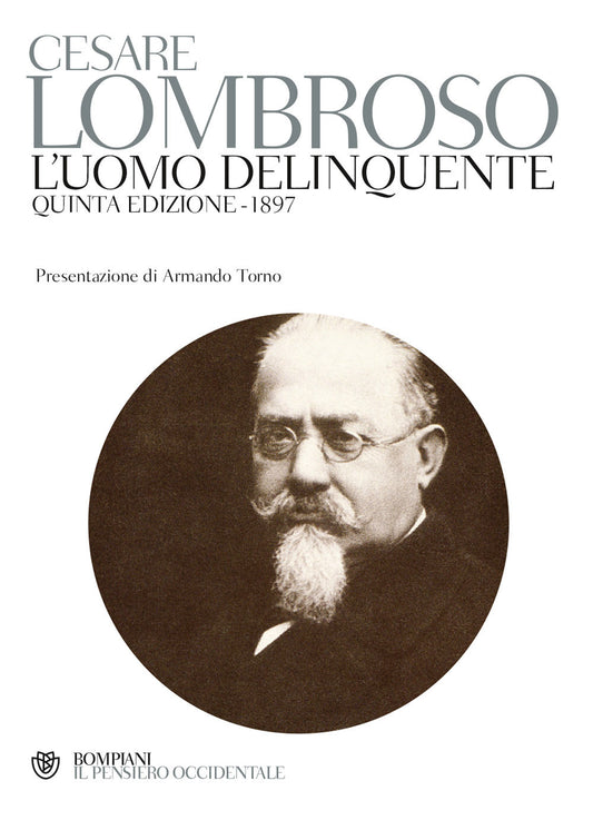 Uomo Delinquente (rist. Anast. Quinta Edizione, Torino, 1897) (l') - Lombroso Cesare