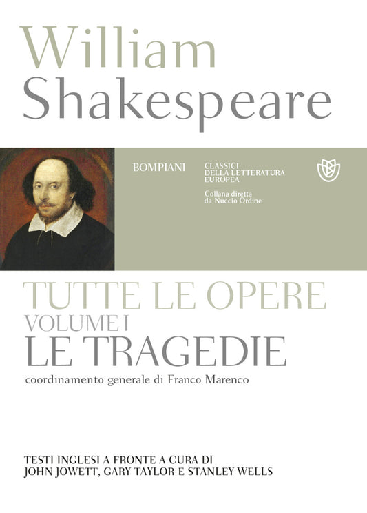 Tutte Le Opere. Testo Inglese A Fronte. Vol. 1: Le Tragedie - Shakespeare William; Jowett J. (cur.); Taylor G. (cur.); Wells S. (cur.)
