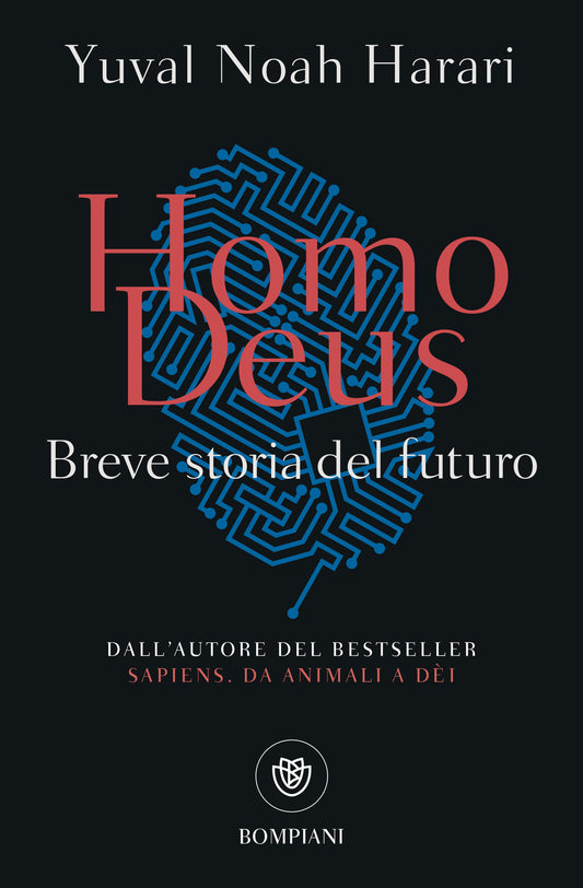 Homo Deus. Breve Storia Del Futuro - Harari Yuval Noah