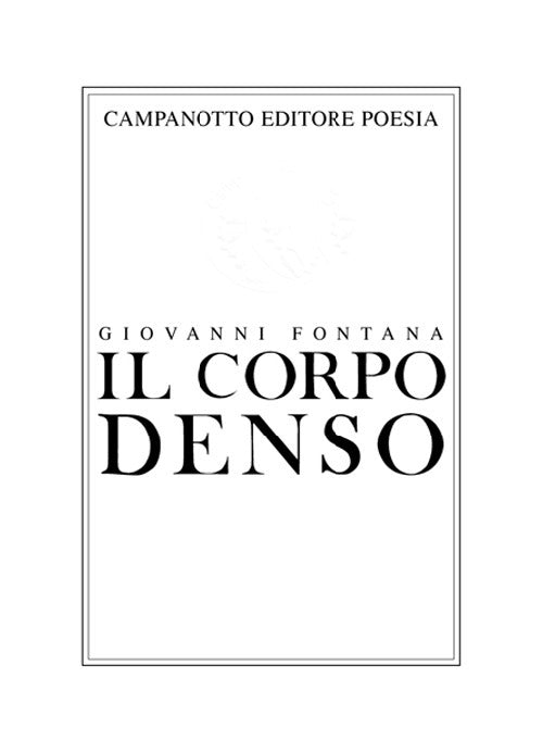 Il Corpo Denso - Fontana, Giovanni