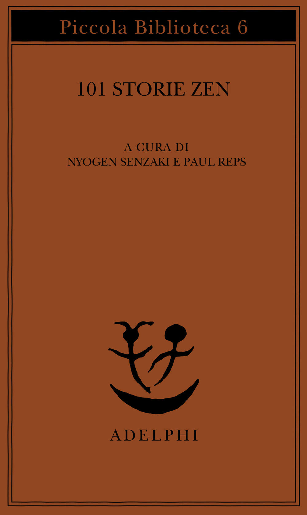 101 Storie Zen - Senzaki N. (cur.); Reps P. (cur.)