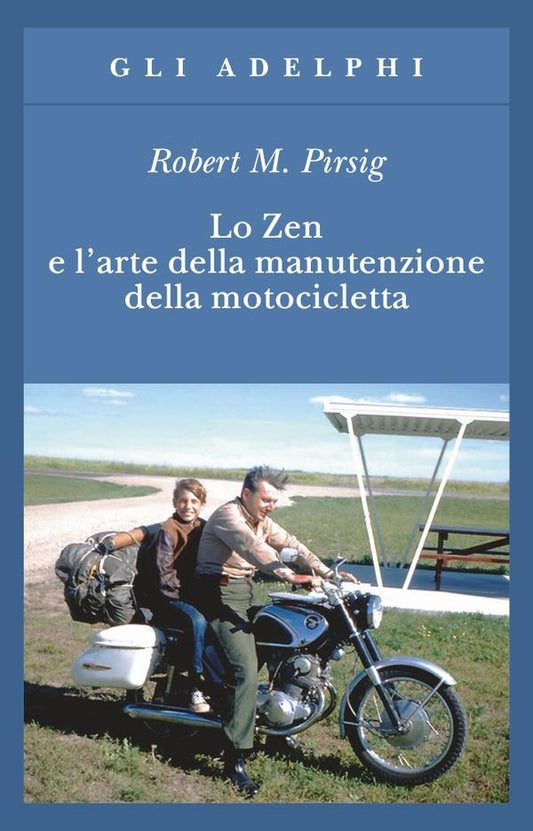 Zen E L'arte Della Manutenzione Della Motocicletta (lo) - Pirsig Robert M.