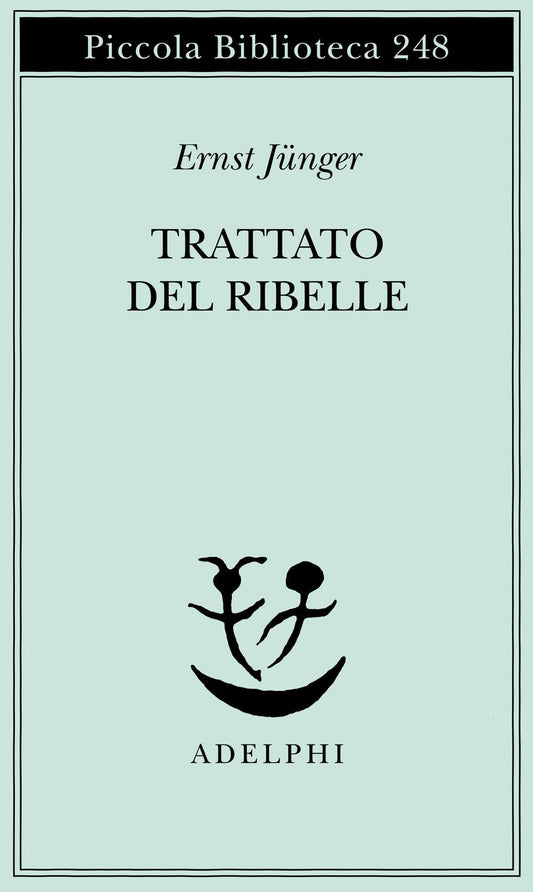 Trattato Del Ribelle - Junger Ernst