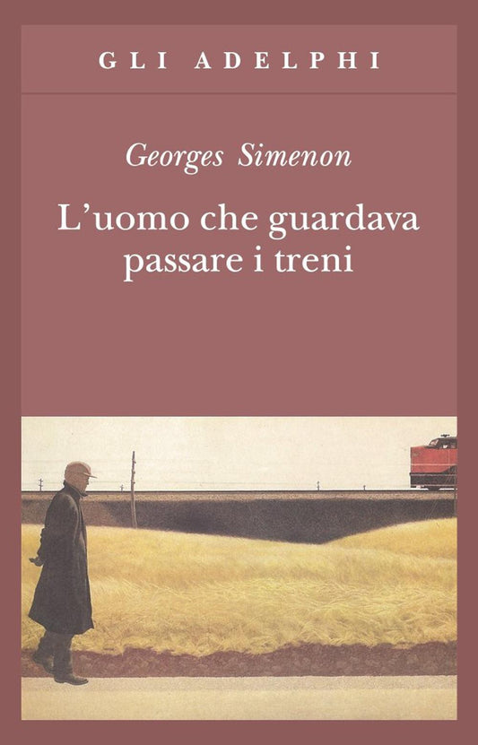 Uomo Che Guardava Passare I Treni (l') - Simenon Georges