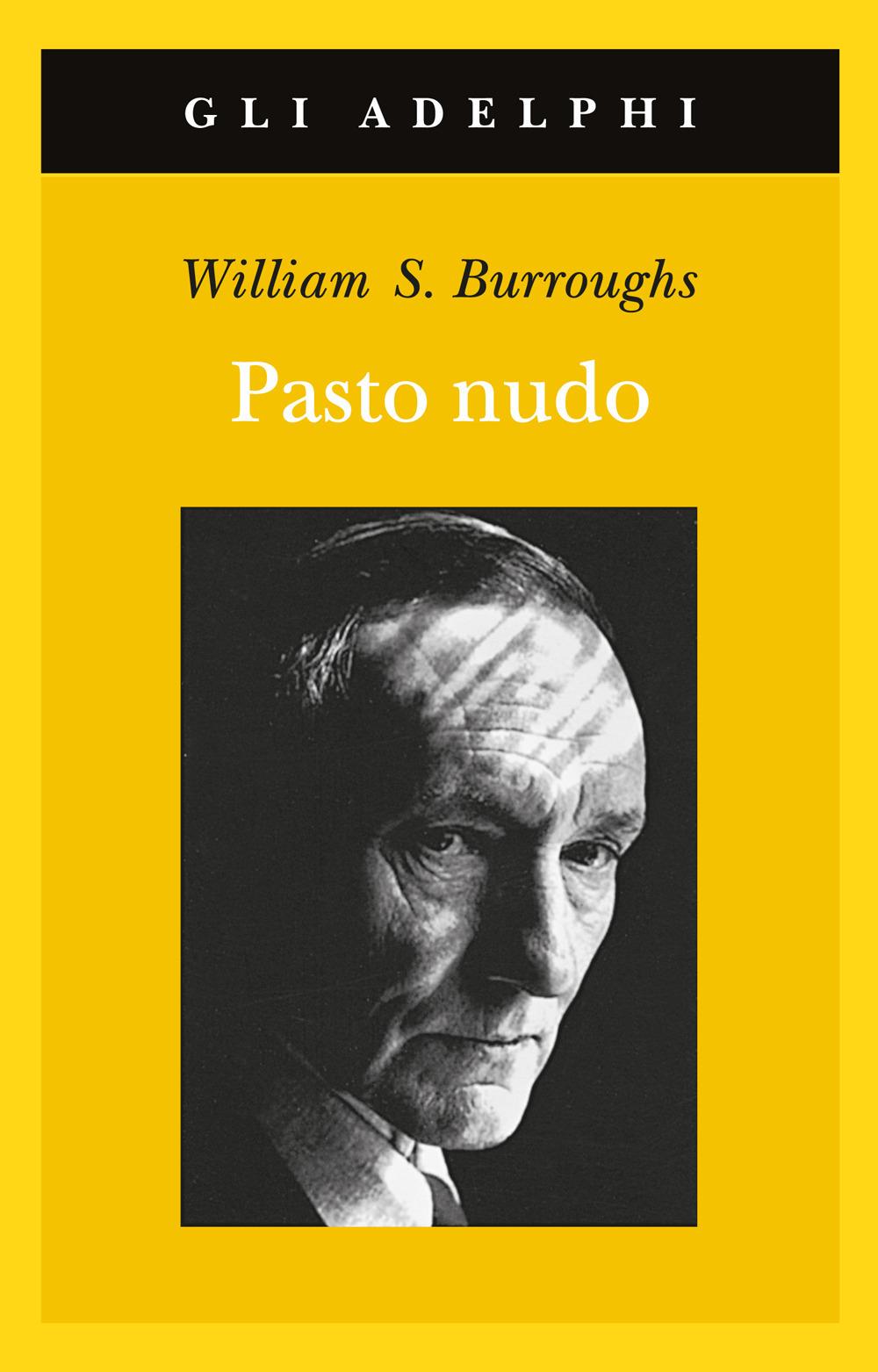 Pasto Nudo (il) - Burroughs William S.
