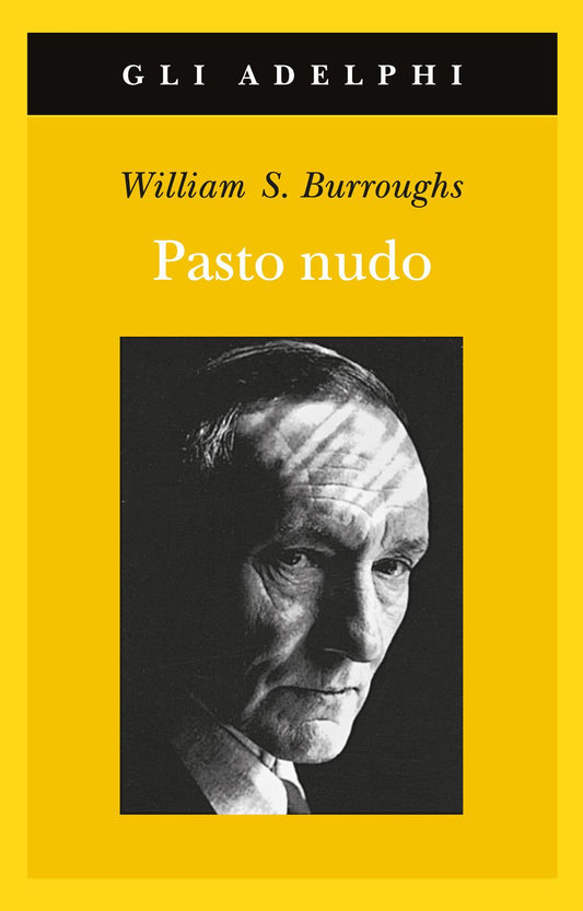 Pasto Nudo (il) - Burroughs William S.