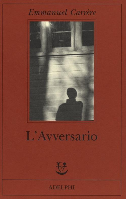 Avversario (l') - Carrere Emmanuel