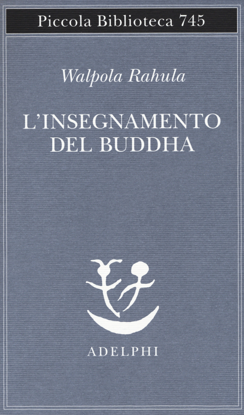 Insegnamento Del Buddha (l') - Walpola Rahula