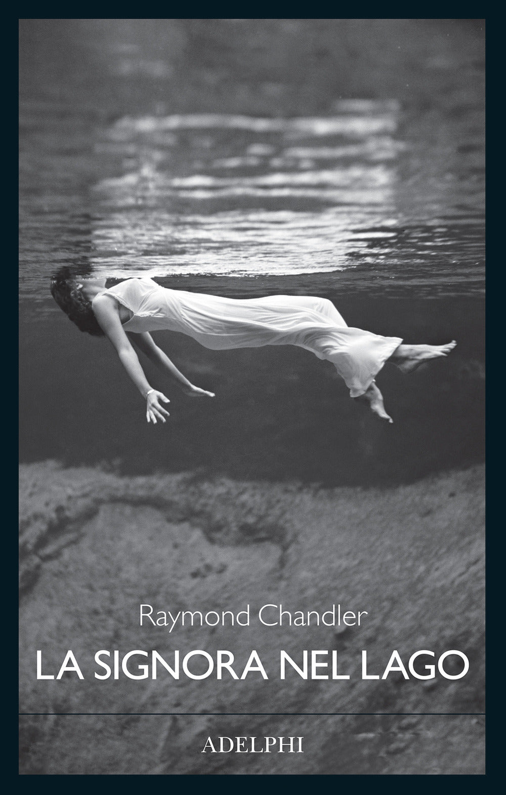 Signora Nel Lago (la) - Chandler Raymond
