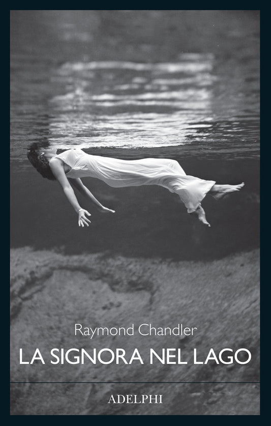 Signora Nel Lago (la) - Chandler Raymond