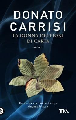Donna Dei Fiori Di Carta (la) - Carrisi Donato
