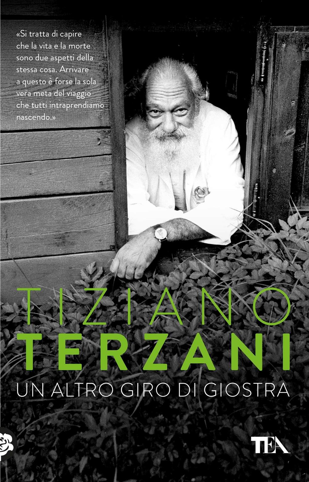 Altro Giro Di Giostra. Viaggio Nel Male E Nel Bene Del Nostro Tempo (un) - Terzani Tiziano