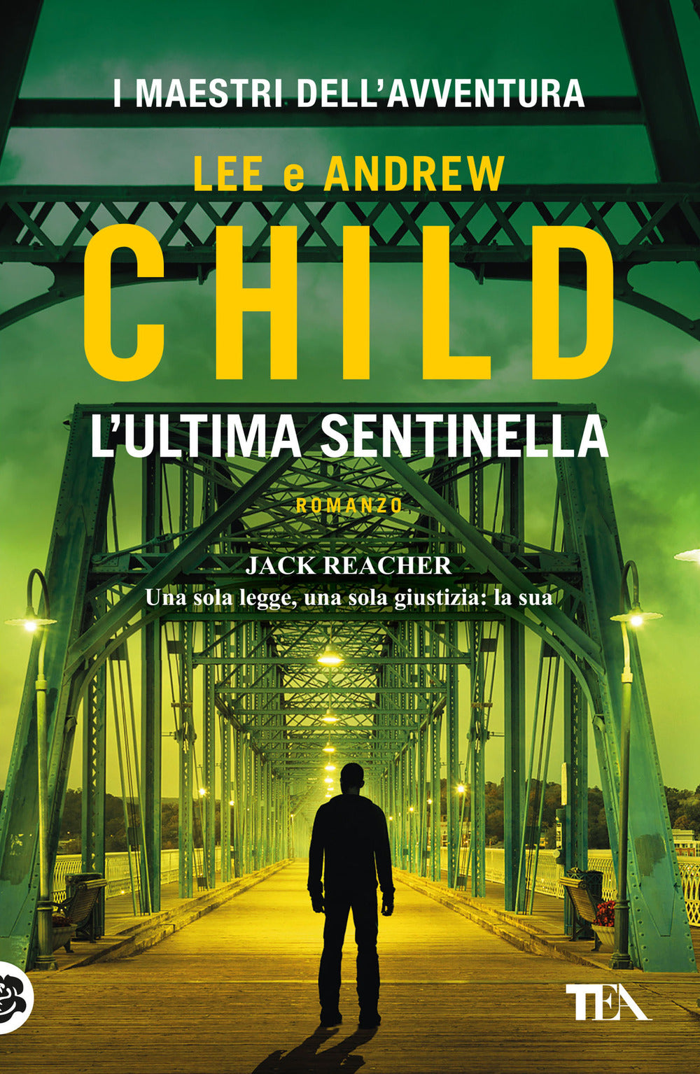 Ultima Sentinella (l') - Child Lee; Child Andrew
