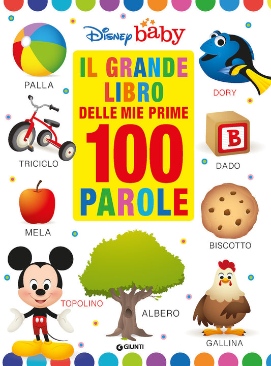 Grande Libro Delle Prime 100 Parole (il) -