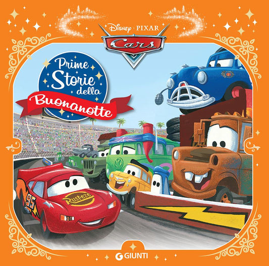 Cars. Prime Storie Della Buonanotte. Ediz. A Colori -