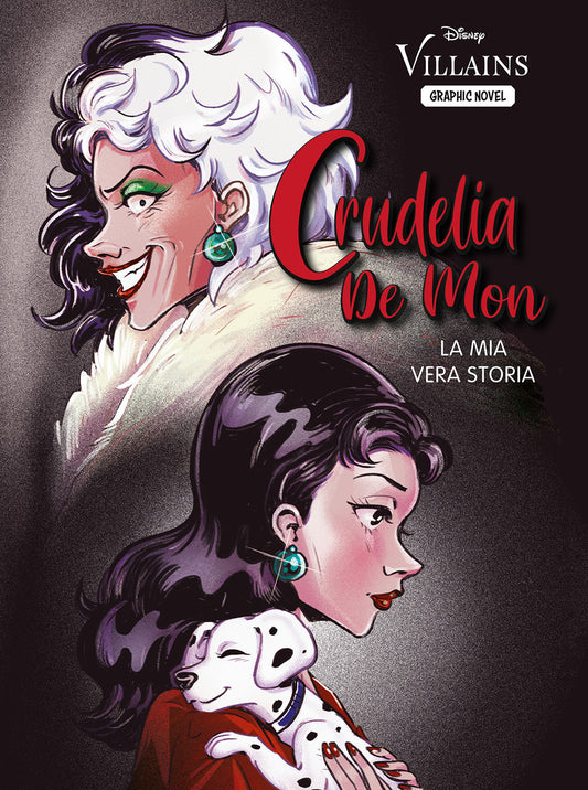 Crudelia De Mon. La Mia Vera Storia - Valentino Serena
